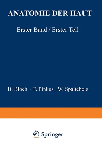 Anatomie der Haut: Erster Band, Erster Teil