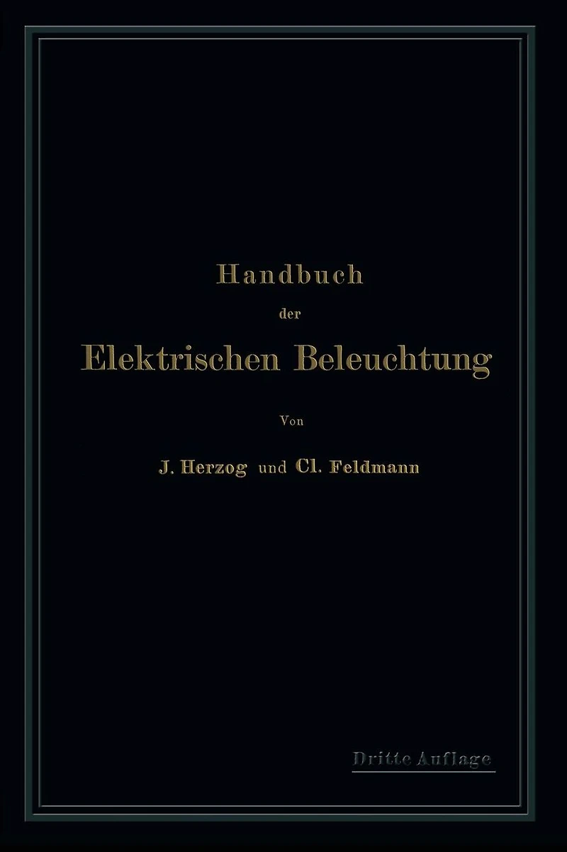 Handbuch der Elektrischen Beleuchtung