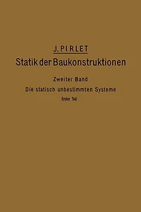 Kompendium der Statik der Baukonstruktionen: Zweiter Band: Die statisch unbestimmten Systeme