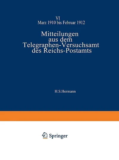 Mitteilungen aus dem Telegraphen-Versuchsamt des Reichs-Postamts: VI