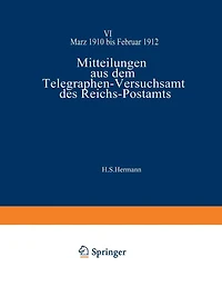 Mitteilungen aus dem Telegraphen-Versuchsamt des Reichs-Postamts: VI