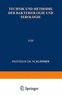 Technik und Methodik der Bakteriologie Serologie