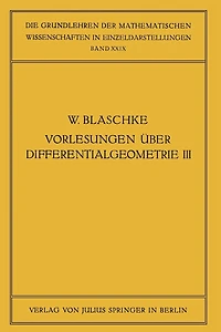 Vorlesungen über Differentialgeometrie und geometrische Grundlagen von Einsteins Relativitätstheorie III: Differentialgeometrie der Kreise und Kugeln