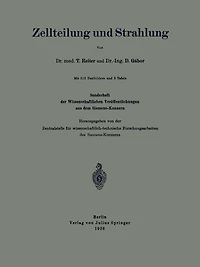 Zellteilung und Strahlung: Sonderheft der Wissenschaftlichen Veröffentlichungen aus dem Siemens-Konzern