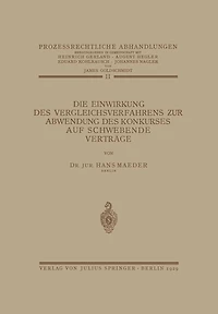 Die Einwirkung des Vergleichsverfahrens zur Abwendung des Konkurses auf Schwebende Vertrï¿½ge