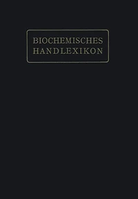 Biochemisches Handlexikon: I. Band, 2. Hälfte