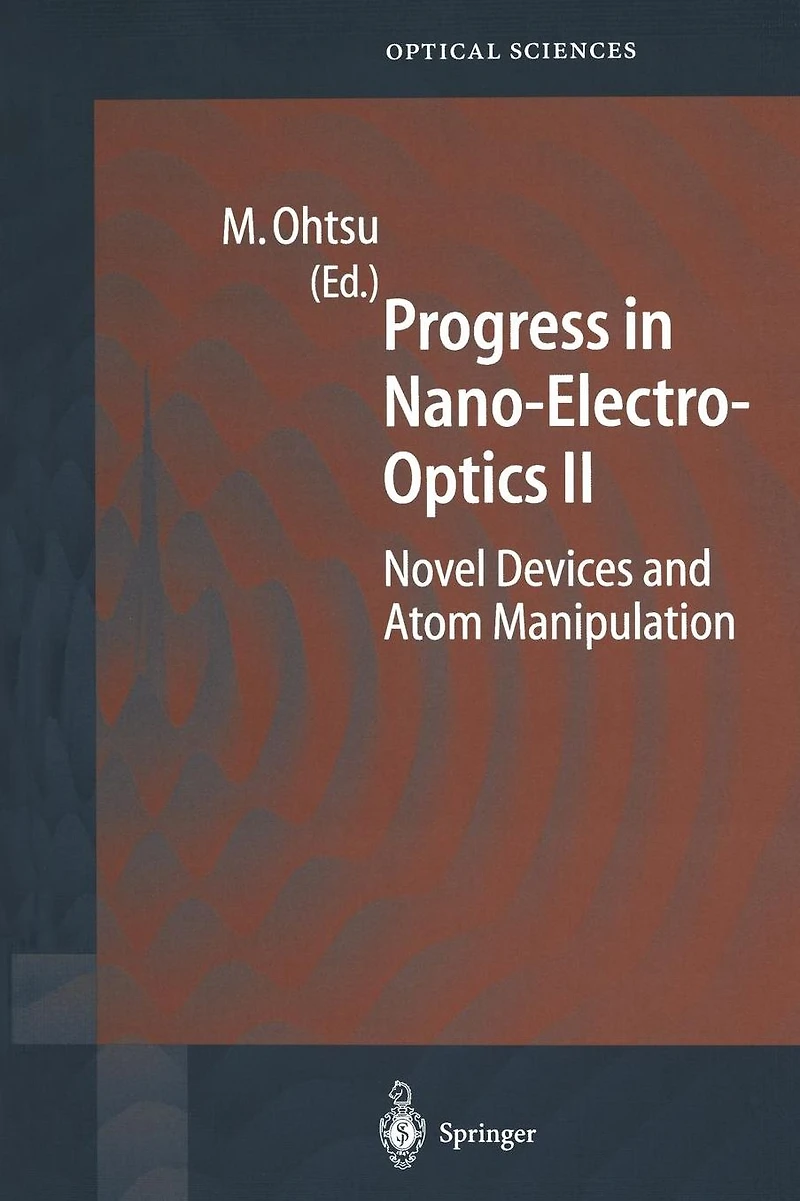 Progress Nano-Electro-Optics II: Novel Devices and Atom Manipulation