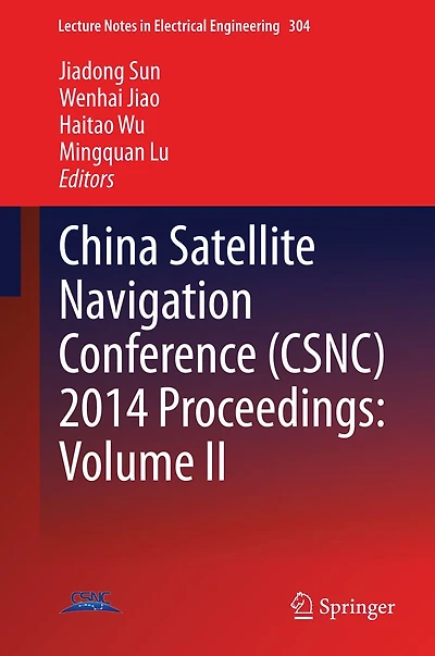 China Satellite Navigation Conference (CSNC) 2014 Proceedings: Volume II
