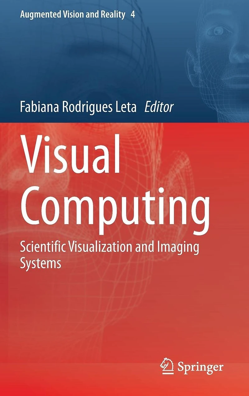 Visual Computing: Scientific Visualization and Imaging Systems