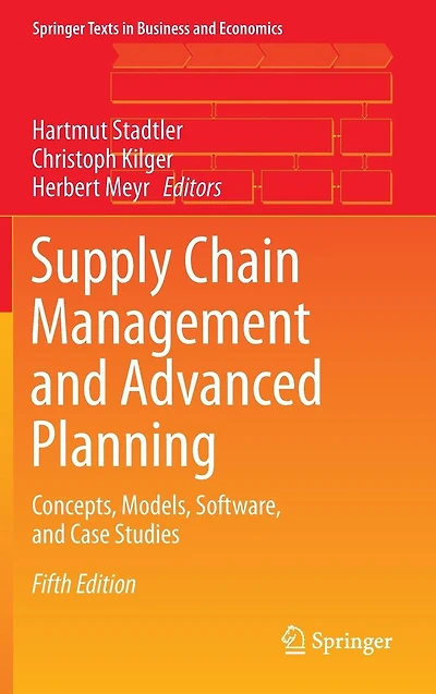 Supply Chain Management and Advanced Planning: Concepts, Models, Software, Case Studies
