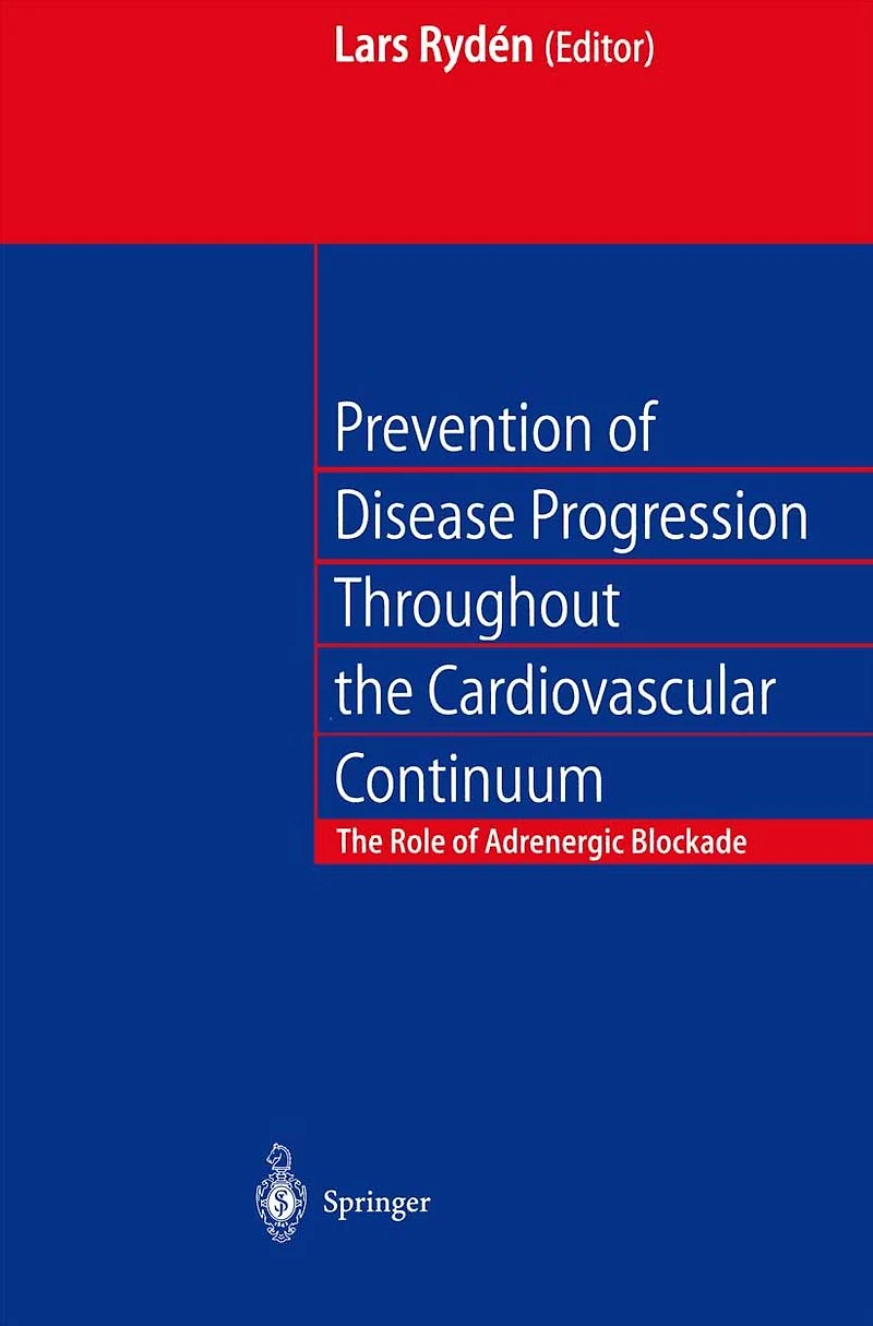 Prevention of Disease Progression Throughout the Cardiovascular Continuum: The Role of Adrenergic ?-blockade