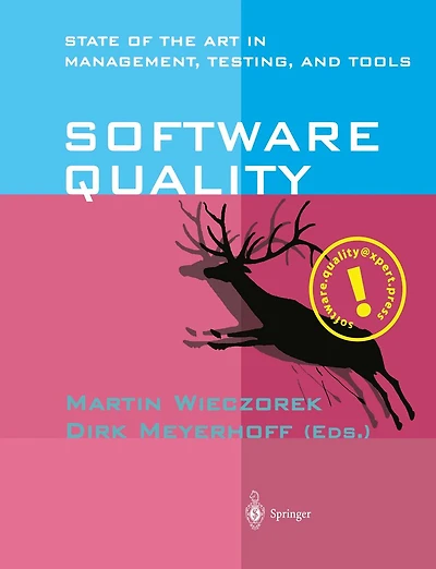 Software Quality: State of the Art Management, Testing, and Tools