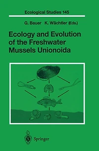 Ecology and Evolution of the Freshwater Mussels Unionoida