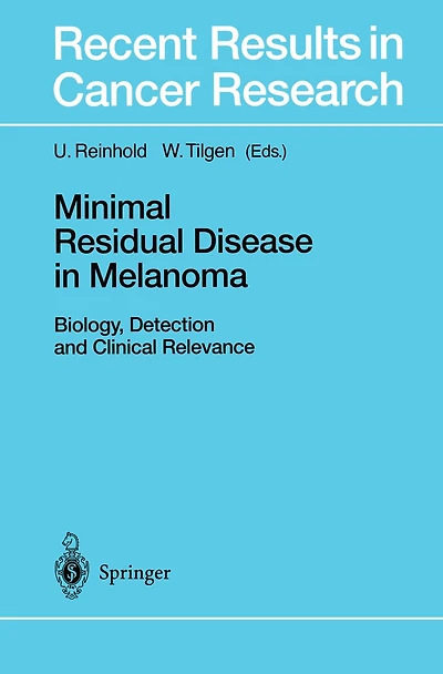 Minimal Residual Disease Melanoma: Biology, Detection and Clinical Relevance