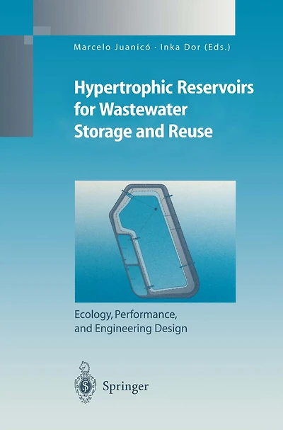 Hypertrophic Reservoirs for Wastewater Storage and Reuse: Ecology, Performance, Engineering Design