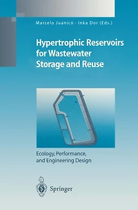 Hypertrophic Reservoirs for Wastewater Storage and Reuse: Ecology, Performance, Engineering Design