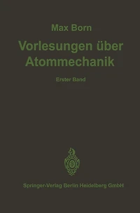 Vorlesungen ï¿½ber Atommechanik