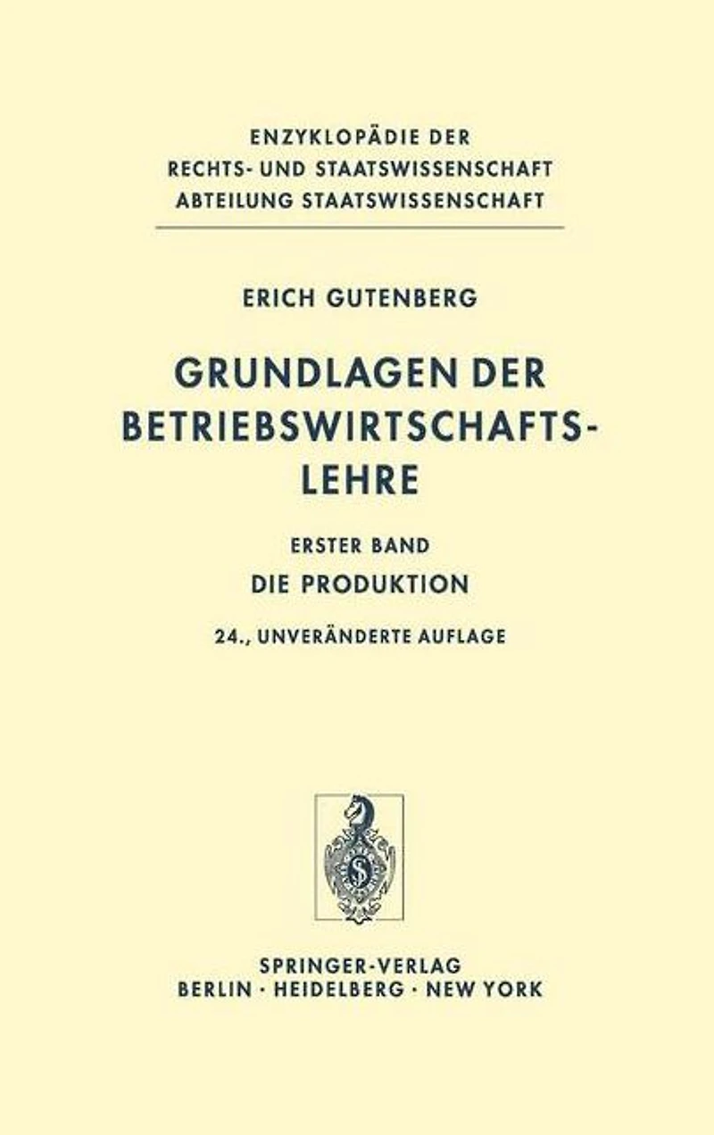 Grundlagen der Betriebswirtschaftslehre: Die Produktion