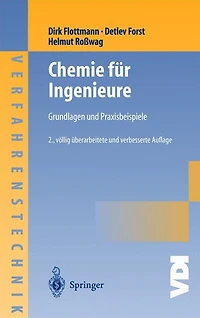 Chemie für Ingenieure: Grundlagen und Praxisbeispiele