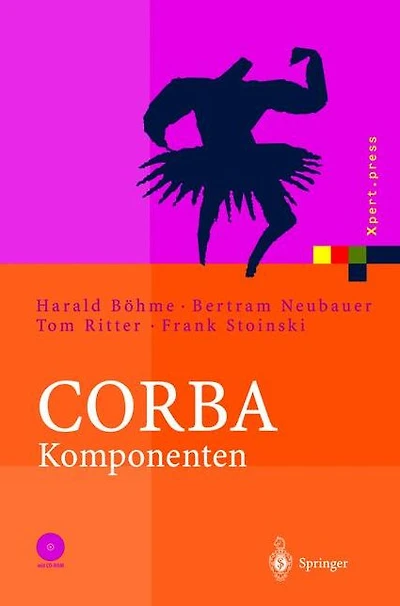 CORBA Komponenten: Effektives Software-Design und Programmierung