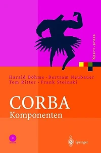 CORBA Komponenten: Effektives Software-Design und Programmierung