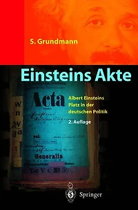 Einsteins Akte: Wissenschaft und Politik - Berliner Zeit