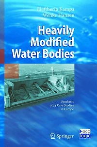 Heavily Modified Water Bodies: Synthesis of 34 Case Studies Europe