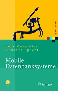 Mobile Datenbanksysteme: Architektur, Implementierung, Konzepte