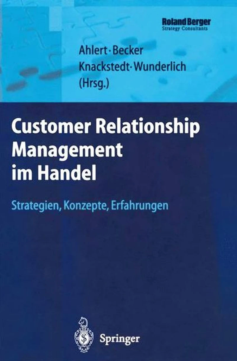 Customer Relationship Management im Handel: Strategien - Konzepte Erfahrungen