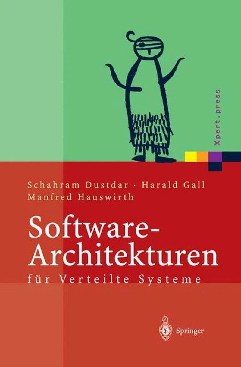 Software-Architekturen für Verteilte Systeme: Prinzipien, Bausteine und Standardarchitekturen moderne Software