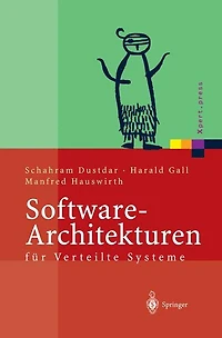 Software-Architekturen für Verteilte Systeme: Prinzipien, Bausteine und Standardarchitekturen moderne Software