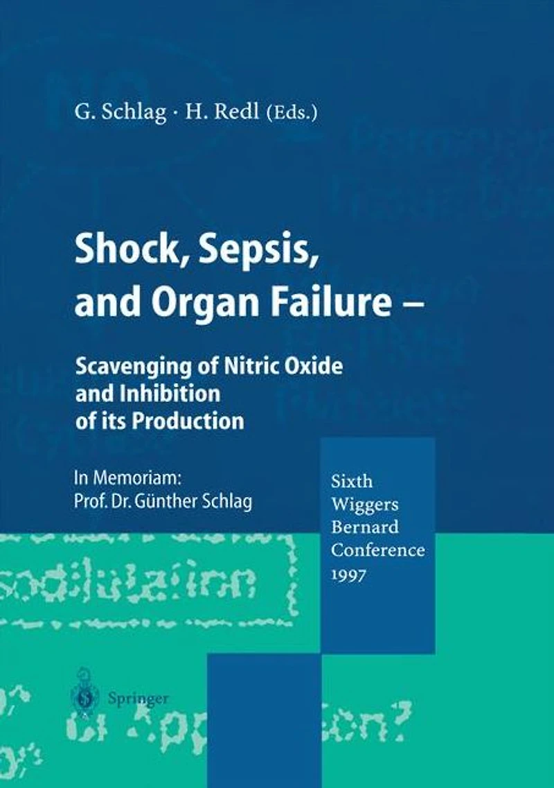 Shock, Sepsis, and Organ Failure: Scavenging of Nitric Oxide Inhibition its Production
