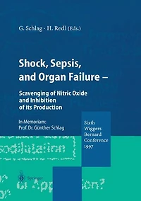 Shock, Sepsis, and Organ Failure: Scavenging of Nitric Oxide Inhibition its Production