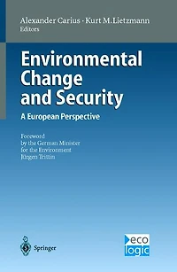 Environmental Change and Security: A European Perspective