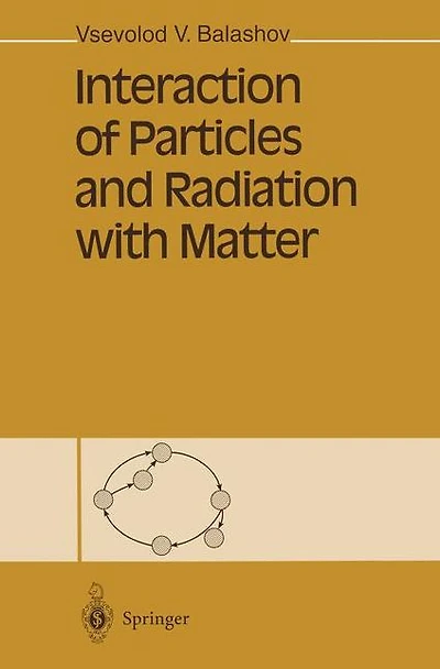 Interaction of Particles and Radiation with Matter