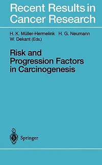 Risk and Progression Factors in Carcinogenesis