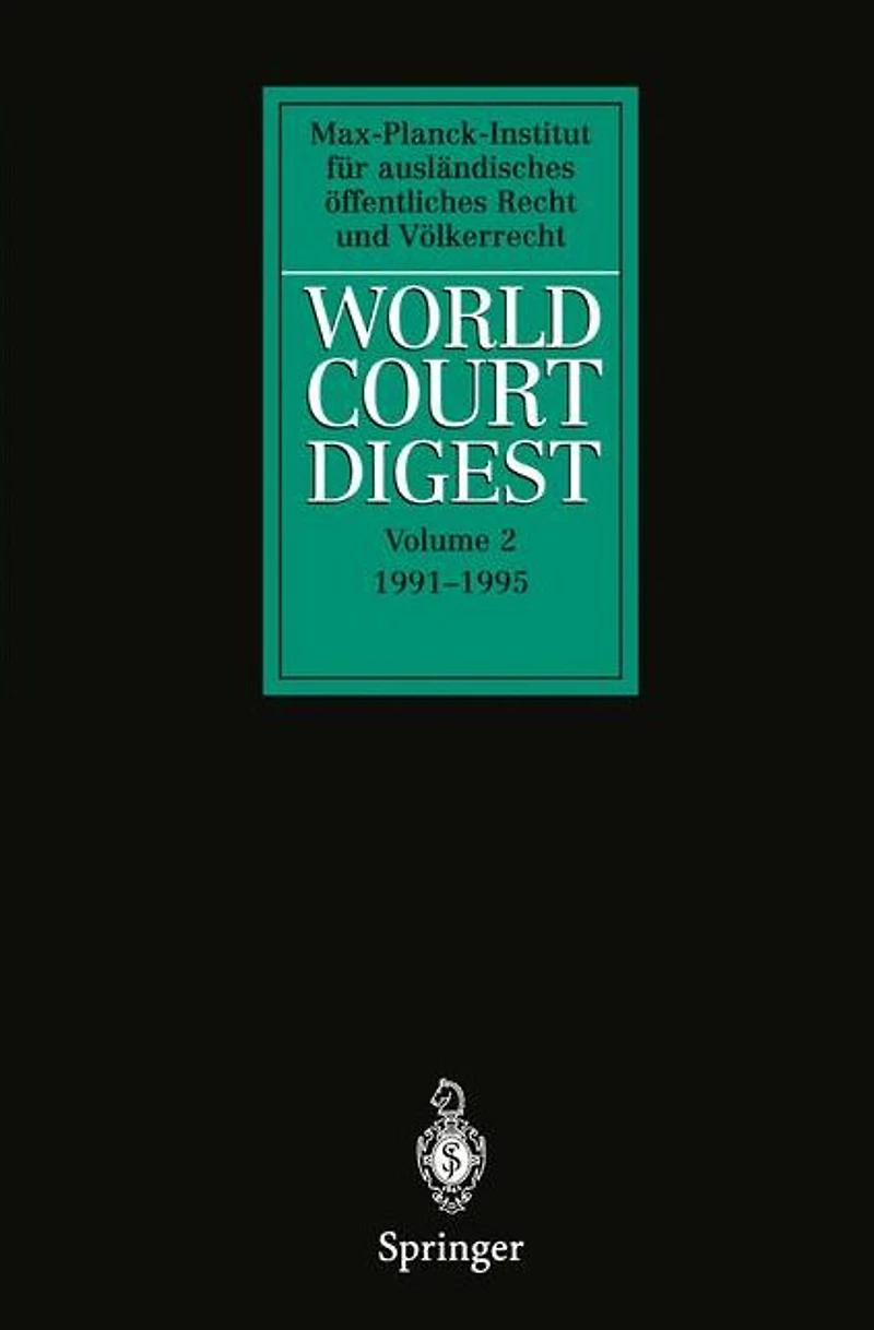 World Court Digest: Volume 2 1991 - 1995