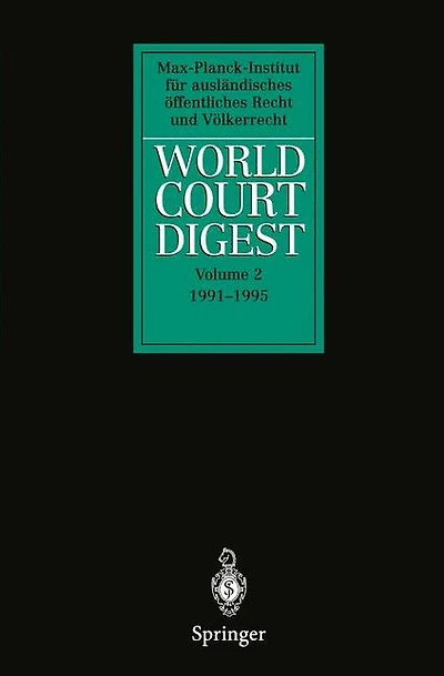 World Court Digest: Volume 2 1991 - 1995