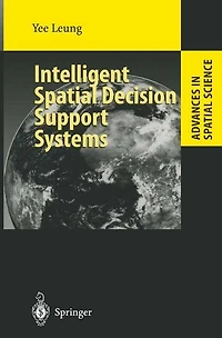 Intelligent Spatial Decision Support Systems