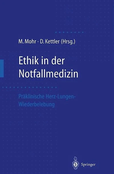 Ethik in der Notfallmedizin: Präklinische Herz-Lungen-Wiederbelebung