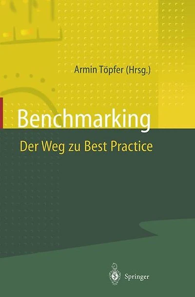 Benchmarking Der Weg zu Best Practice