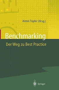 Benchmarking Der Weg zu Best Practice