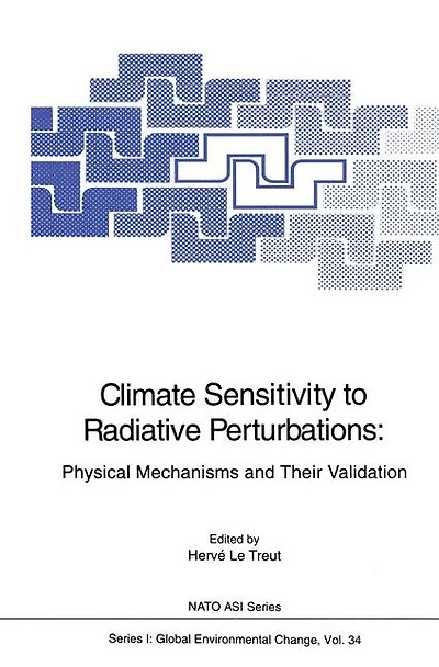 Climate Sensitivity to Radiative Perturbations: Physical Mechanisms and Their Validation