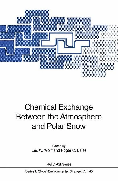 Chemical Exchange Between the Atmosphere and Polar Snow