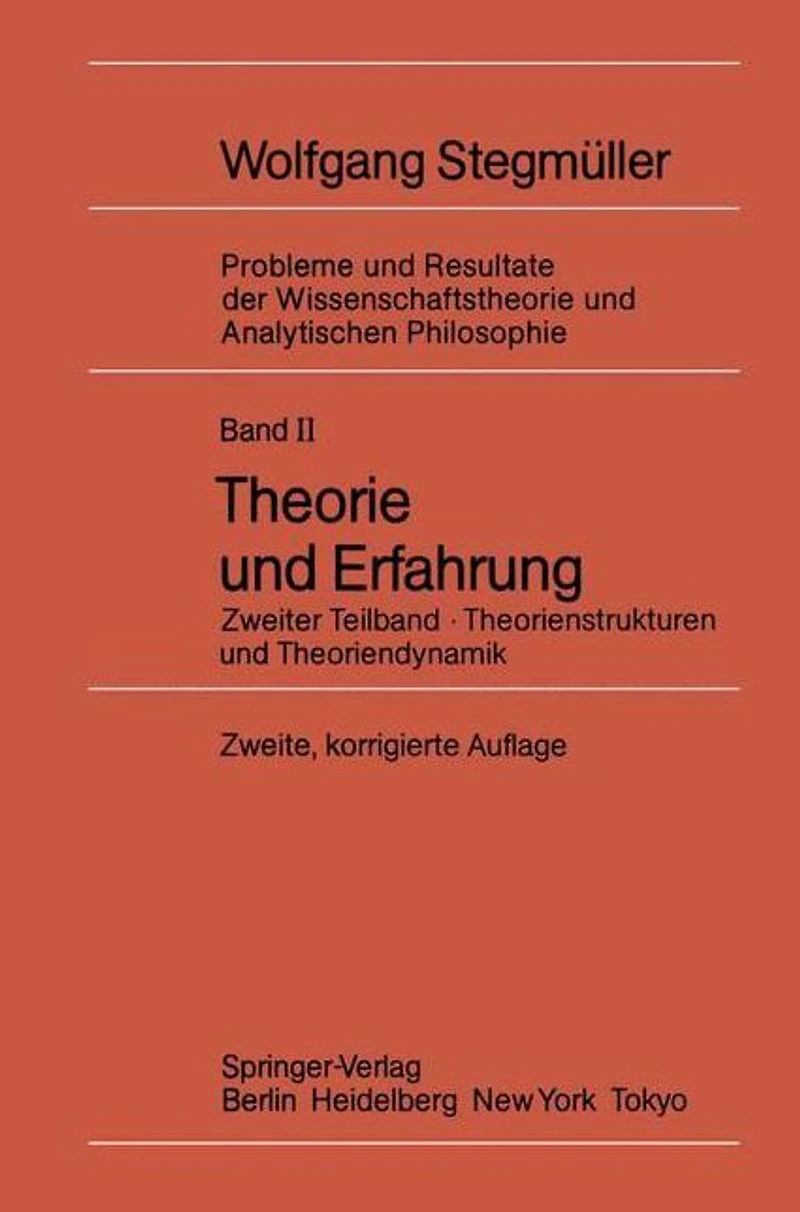 Theorie und Erfahrung: Zweiter Teilband Theorienstrukturen Theoriendynamik