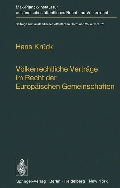 Völkerrechtliche Verträge im Recht der Europäischen Gemeinschaften: Abschlußkompetenzen · Bindungswirkung Kollisionen