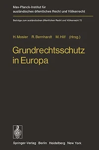 Grundrechtsschutz in Europa: Europäische Menschenrechts-Konvention und Europäische Gemeinschaften