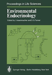 Environmental Endocrinology: Proceedings of an International Symposium, Held in Montpellier (France), 11 - 15, July 1977