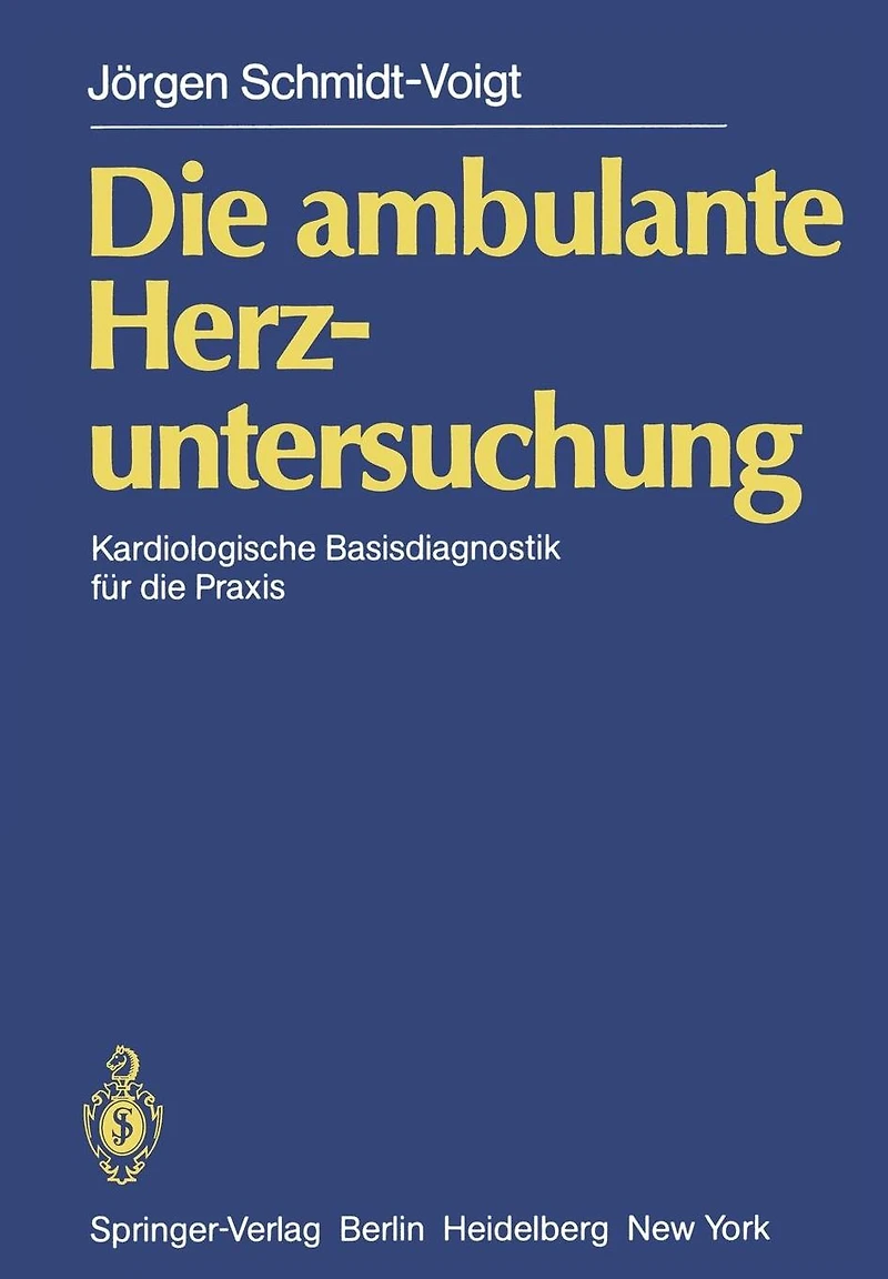 Die ambulante Herzuntersuchung: Kardiologische Basisdiagnostik für die Praxis