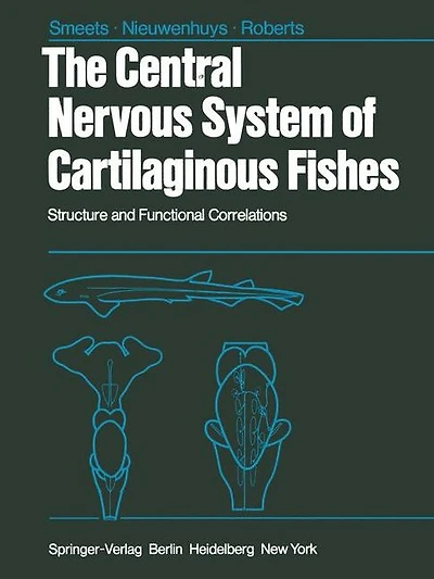 The Central Nervous System of Cartilaginous Fishes: Structure and Functional Correlations